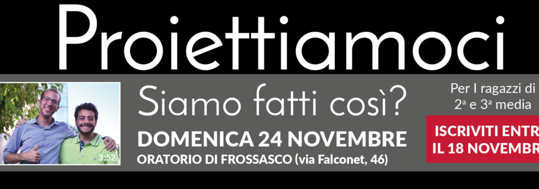 Formazione Medie "Proiettiamoci" - Primo incontro "Siamo fatti così?" - 24 novembre